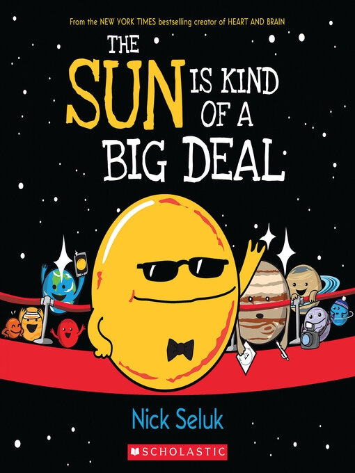 Title details for The Sun Is Kind of a Big Deal by Nick Seluk - Available